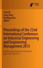 Proceedings of the 22nd International Conference on Industrial Engineering and Engineering Management 2015