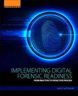 Implementing Digital Forensic Readiness