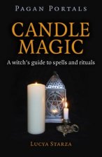 Pagan Portals - Candle Magic - A witch`s guide to spells and rituals