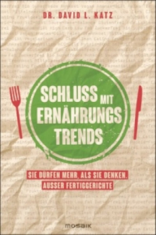 Schluss mit Ernährungstrends