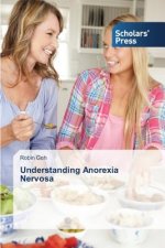 Understanding Anorexia Nervosa