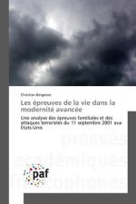 Les epreuves de la vie dans la modernite avancee