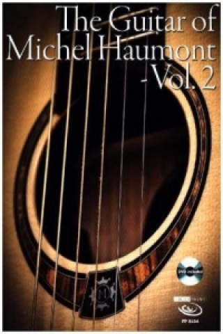 The Guitar of Michel Haumont, m. DVD. Vol.2