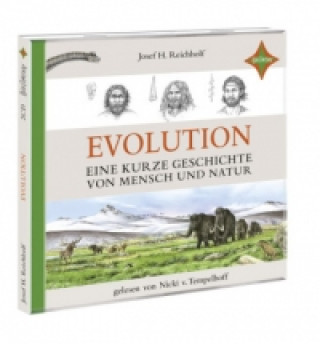 Evolution - Eine kurze Geschichte von Mensch und Natur, 6 Audio-CDs