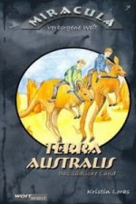 Miracula, verborgene Welt - Terra Australis