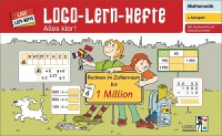 Logo-Lern-Hefte - Alles klar! Mathematik - Rechnen im Zahlenraum bis 1 Million, 4. Schuljahr