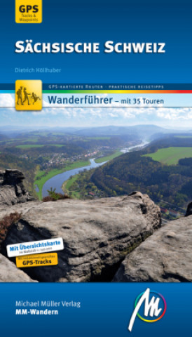 Sächsische Schweiz MM-Wandern Wanderführer Michael Müller Verlag, m. 1 Buch