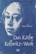 Das Käthe Kollwitz-Werk