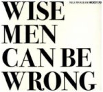 Wise Men Can Be Wrong, 1 Audio-CD