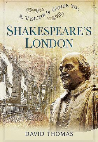 Visitor's Guide to Shakespeare's London