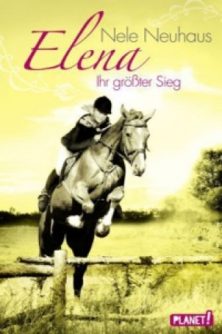 Elena - Ein Leben für Pferde, Elena - Ihr größter Sieg