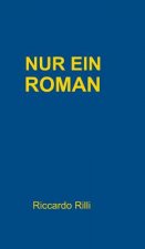 Nur ein Roman