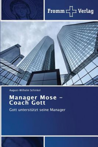 Manager Mose - Coach Gott