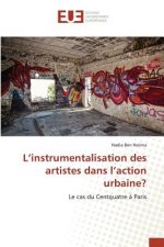 L'Instrumentalisation Des Artistes Dans l'Action Urbaine?