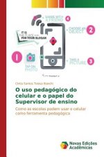 O uso pedagogico do celular e o papel do Supervisor de ensino