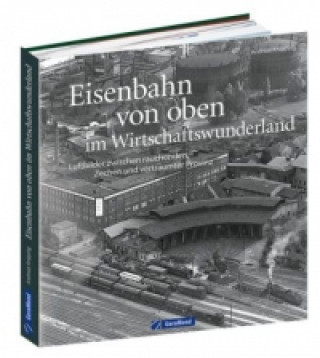 Eisenbahn von oben im Wirtschaftswunderland