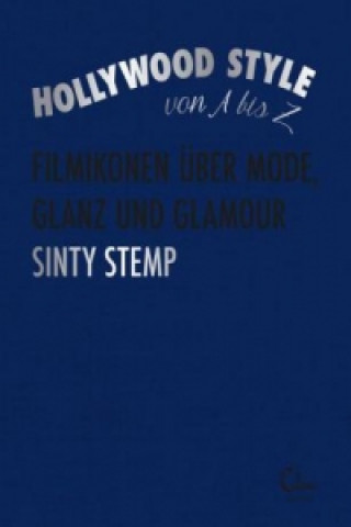 Hollywood Style von A bis Z