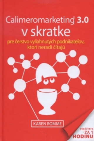 Calimeromarketing 3.0 v skratke