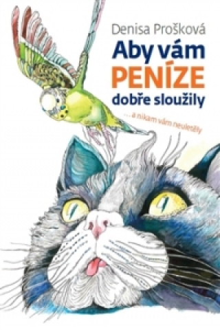 Aby vám peníze dobře sloužily