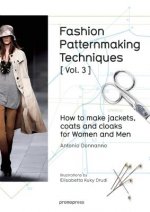 Fashion Patternmaking Techniques: How to Make Jackets, Coats and Cloaks for Women and Men