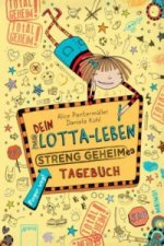 Dein Lotta-Leben: Streng geheimes Tagebuch