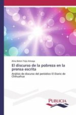 El discurso de la pobreza en la prensa escrita