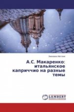 A.S. Makarenko: ital'yanskoe kaprichchio na raznye temy