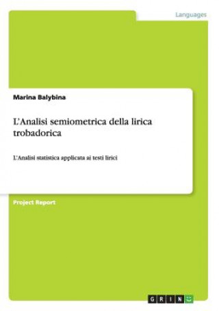 L'Analisi semiometrica della lirica trobadorica