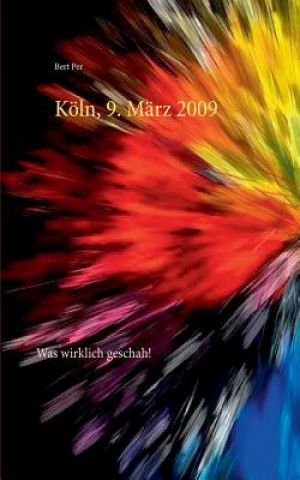Koeln, 9. Marz 2009