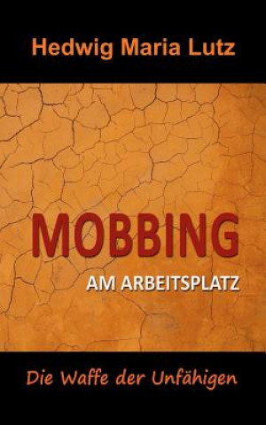 Mobbing am Arbeitsplatz