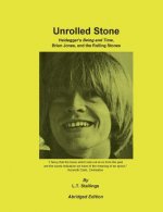 Unrolled Stone - Abridged Edition