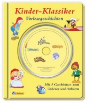 Kinder-Klassiker: Vorlesegeschichten, m. Audio-CD