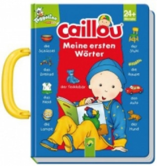 Caillou - Meine ersten Wörter