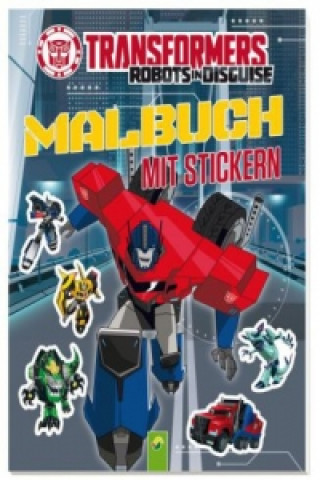 Transformers Robots in Disguise: Malbuch mit Stickern