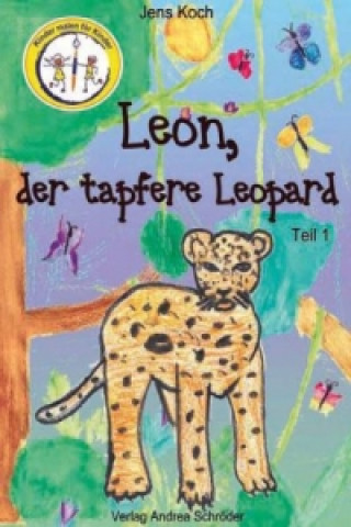 Leon, der tapfere Leopard. Tl.1