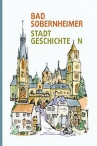 Bad Sobernheimer Stadtgeschichte-n