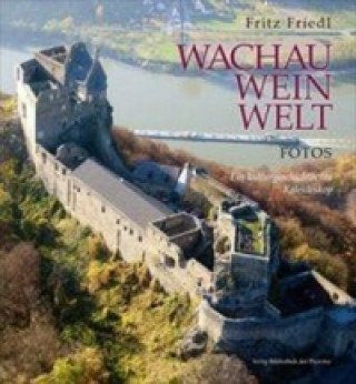 Wachau · Wein · Welt - Fotos