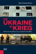 Die Ukraine im Krieg