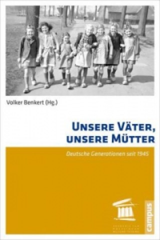 Unsere Väter, unsere Mütter