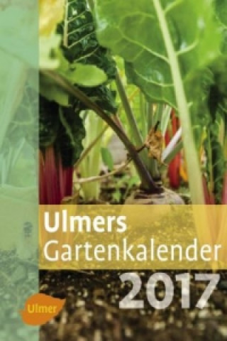 Ulmers Gartenkalender 2017