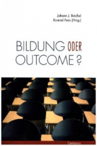Bildung oder outcome?