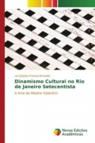 Dinamismo Cultural no Rio de Janeiro Setecentista