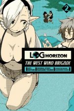 Log Horizon: The West Wind Brigade, Vol. 2