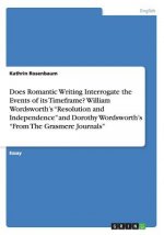 Does Romantic Writing Interrogate the Events of its Timeframe? William Wordsworth's 