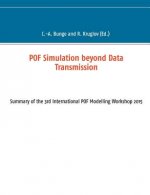 POF Simulation beyond Data Transmission