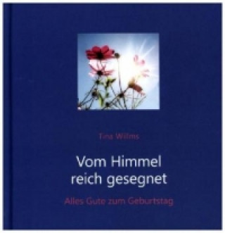 Vom Himmel reich gesegnet