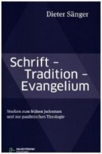 Schrift - Tradition - Evangelium