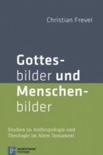 Gottesbilder und Menschenbilder