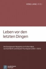 Leben vor den letzten Dingen