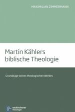 Martin KAhlers biblische Theologie